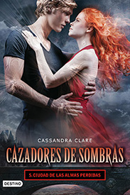 Tapa del libro Cazadores de Sombras de Cassandra Clare